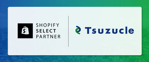 株式会社Tsuzucle、ShopifyパートナープログラムにおいてSelect Partnerに認定